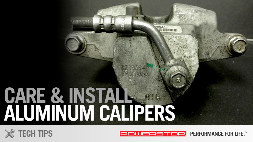 PowerStop TechTips: Care and Install - Aluminum Calipers