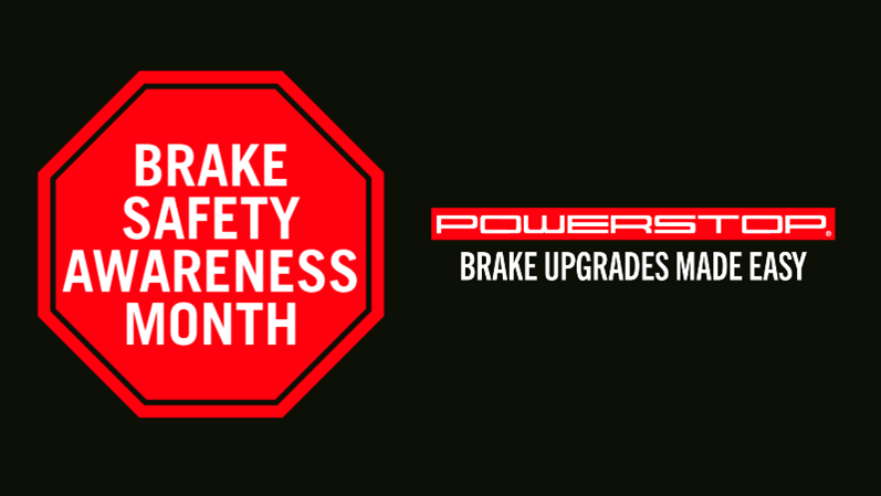 Brake Safety Awareness month and brake safety week PowerStop brakes