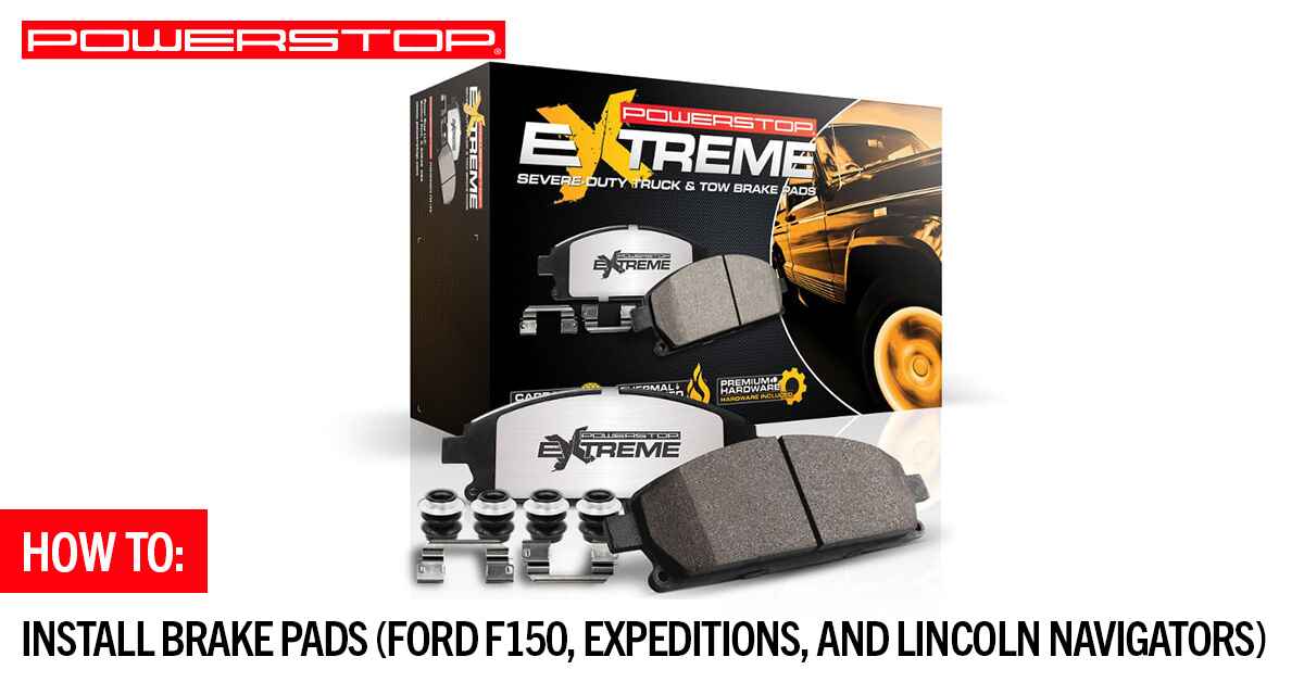 How to-Install Brake Pads (2010-2018 Ford F150, Expeditions, and Lincoln Navigators)
