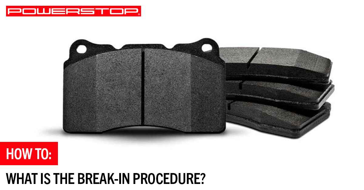 What is the Break-In Procedure?